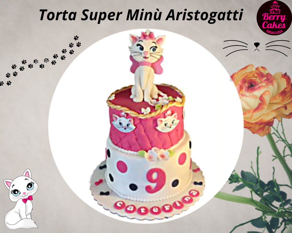 Torta Aristogatti Super Minù da Berry Cakes. – Pasticceria Berry Cakes