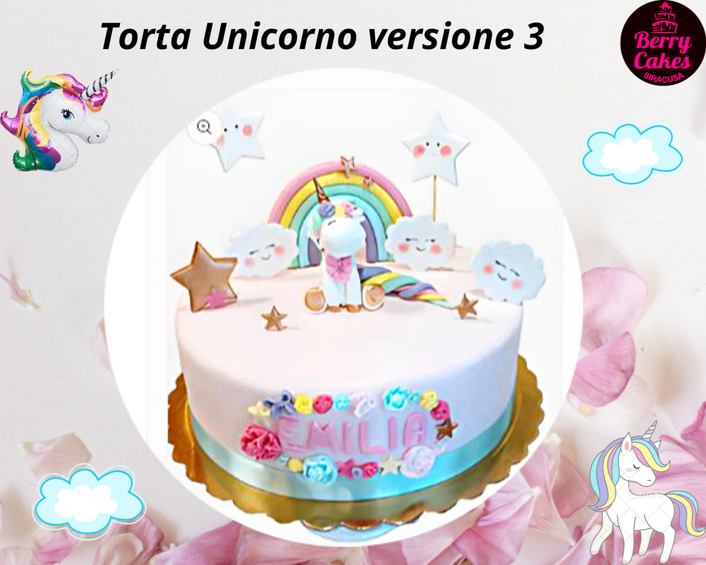 Torta Unicorno versione 3 da Berry Cakes. – Pasticceria Berry Cakes